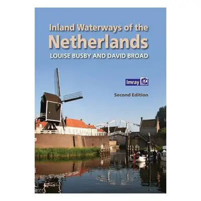 Inland Waterways of the Netherlands - Busby, Louise