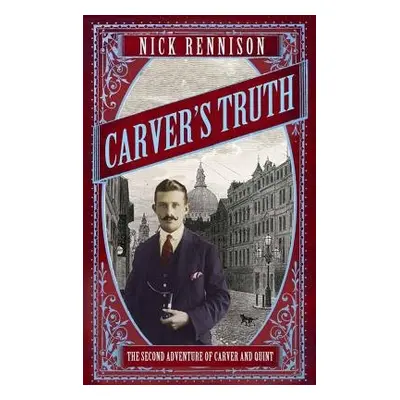 Carver's Truth - Rennison, Nick a Rennsion, Nick