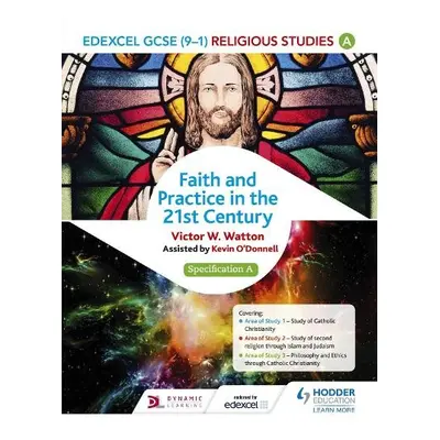 Edexcel Religious Studies for GCSE (9-1): Catholic Christianity (Specification A) - Watton, Vict