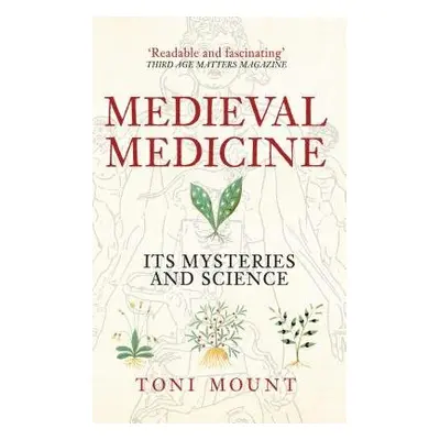 Medieval Medicine - Mount, Toni