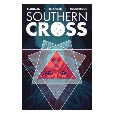 Southern Cross Volume 1 - Cloonan, Becky