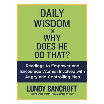 Daily Wisdom For Why Does He Do That? - Bancroft, Lundy