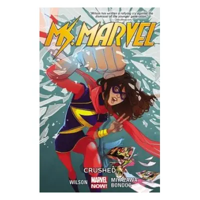 Ms. Marvel Volume 3: Crushed - Wilson, G. Willow