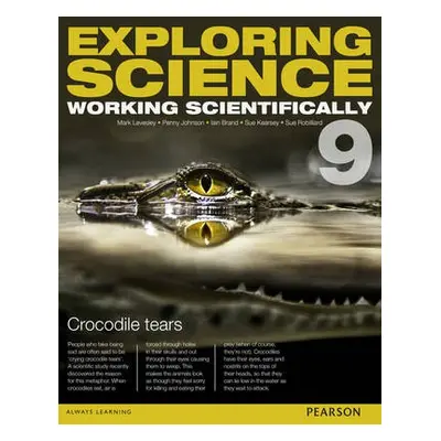 Exploring Science: Working Scientifically Student Book Year 9 - Levesley, Mark a Johnson, P a Ke