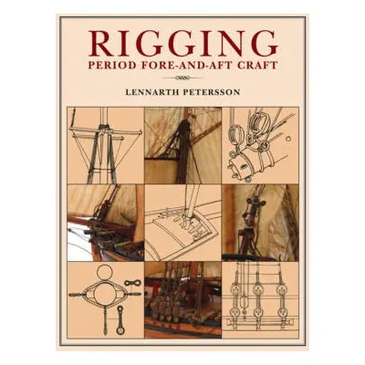 Rigging: Period Fore-And-Aft Craft - Petersson, Lennarth