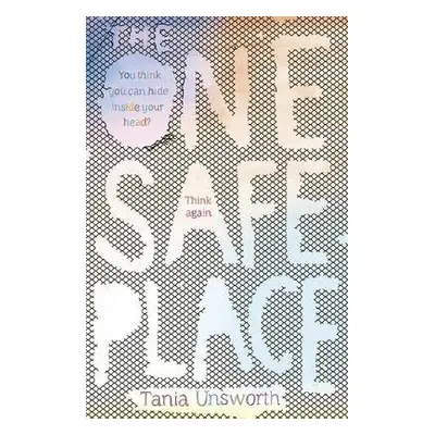 One Safe Place - Unsworth, Tania