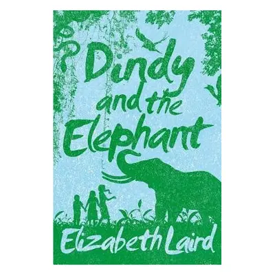 Dindy and the Elephant - Laird, Elizabeth