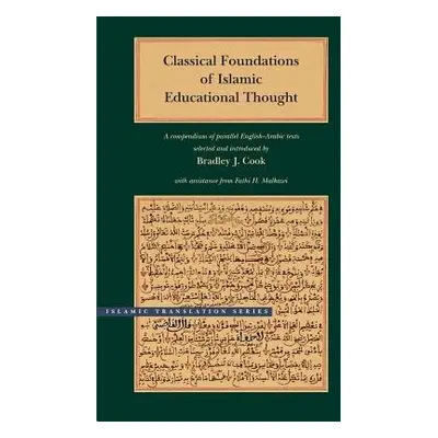 Classical Foundations of Islamic Educational Thought