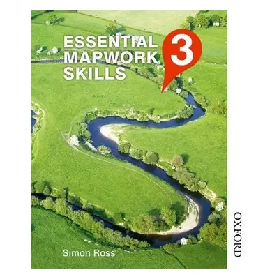 Essential Mapwork Skills 3 - Ross, Simon