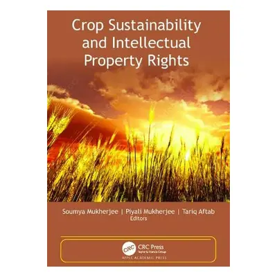 Crop Sustainability and Intellectual Property Rights