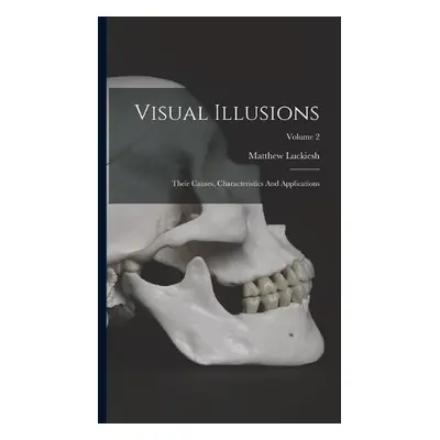 Visual Illusions - Luckiesh, Matthew