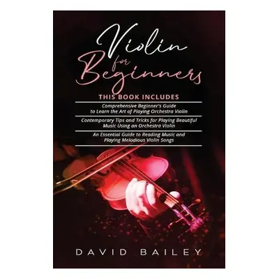 Violin for Beginners - Bailey, David