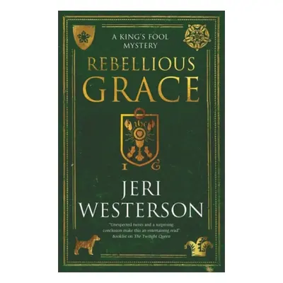 Rebellious Grace - Westerson, Jeri