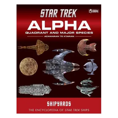 Star Trek Shipyards: Alpha Quadrant and Major Species Volume 1