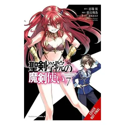 Demon Sword Master of Excalibur Academy, Vol. 7 (manga) - Shimizu, Yu