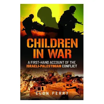 Children in War - Perry, Elon