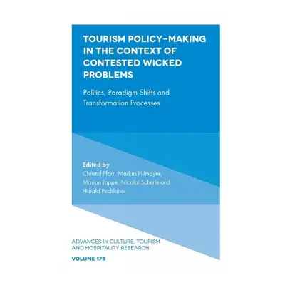 Tourism Policy-Making in the Context of Contested Wicked Problems