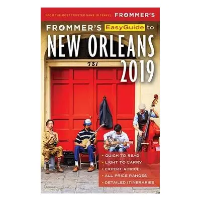 Frommer's EasyGuide to New Orleans 2019 - Schwam, Diana K.