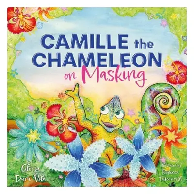 Camille the Chameleon on Masking - Dura-Vila, Gloria