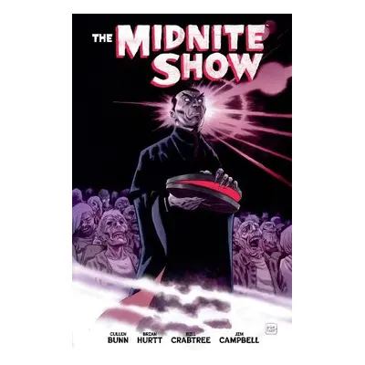 Midnite Show - Bunn, Cullen a Hurtt, Brian a Crabtree, Bill