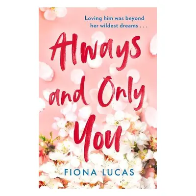 Always and Only You - Lucas, Fiona