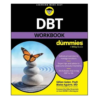 DBT Workbook For Dummies - Galen, Gillian (Harvard Medical School) a Aguirre, Blaise (Harvard Me