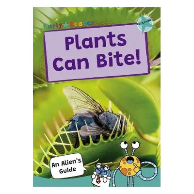 Plants Can Bite! - Maverick Publishing