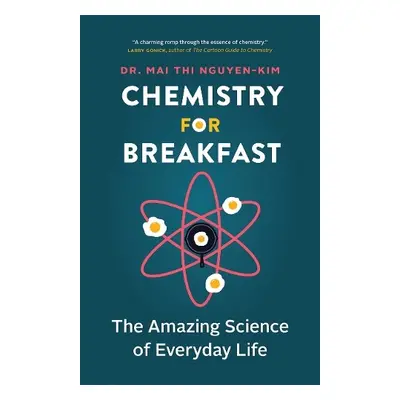 Chemistry for Breakfast - Nguyen-Kim, Mai Thi