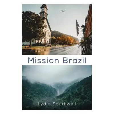 Mission Brazil - Southwell, Lydia