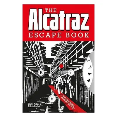 Alcatraz Escape Book, The - Phillips, Charles a Frances, Melanie