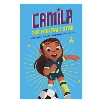 Camila the Football Star - Salazar, Alicia