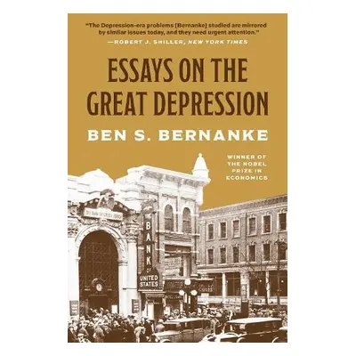 Essays on the Great Depression - Bernanke, Ben S.