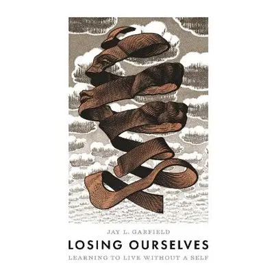 Losing Ourselves - Garfield, Jay L.