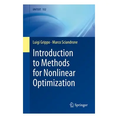 Introduction to Methods for Nonlinear Optimization - Grippo, Luigi a Sciandrone, Marco