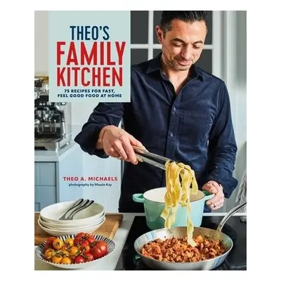 Theo’s Family Kitchen - Michaels, Theo A.