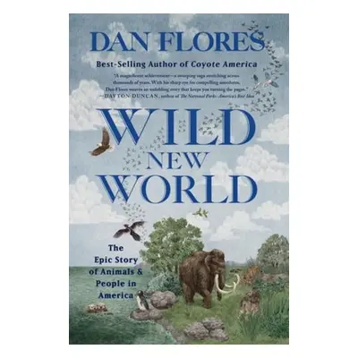 Wild New World - Flores, Dan