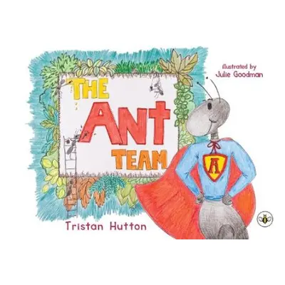 Ant Team - Hutton, Tristan