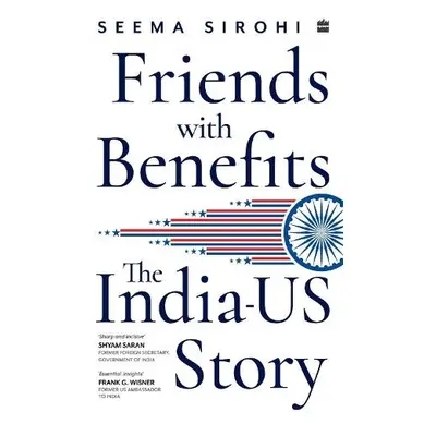 Friends with Benefits - Sirohi, Seema