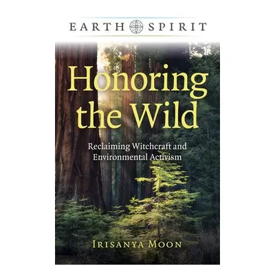 Earth Spirit: Honoring the Wild - Moon, Irisanya