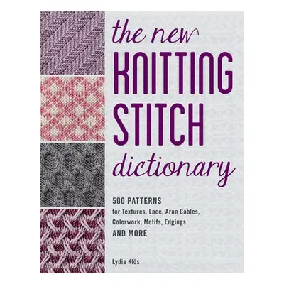 New Knitting Stitch Dictionary - Klos, Lydia