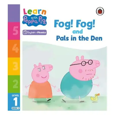 Learn with Peppa Phonics Level 1 Book 5 – Fog! Fog! and In the Den (Phonics Reader) - Peppa Pig