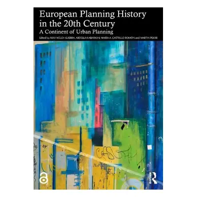 European Planning History in the 20th Century