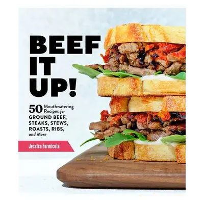 Beef It Up! - Formicola, Jessica