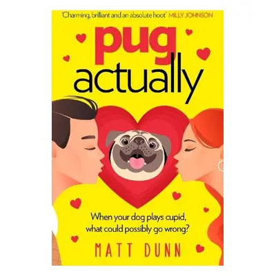 Pug Actually - Dunn, Matt