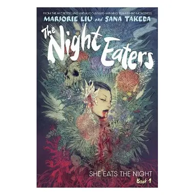 Night Eaters: She Eats the Night (Book 1) - Liu, Marjorie