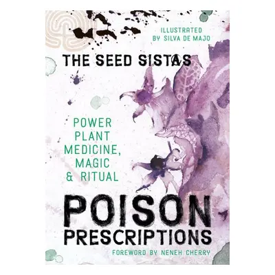 Poison Prescriptions - Sistas, The Seed