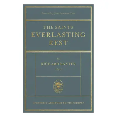 Saints' Everlasting Rest - Baxter, Richard