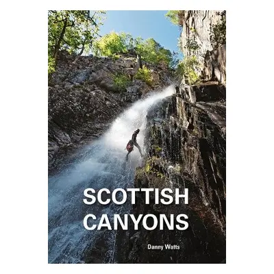 Scottish Canyoning - Watts, Danny