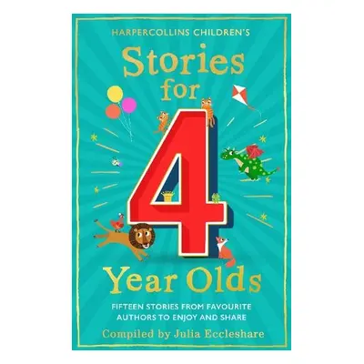 Stories for 4 Year Olds - Eccleshare, Julia