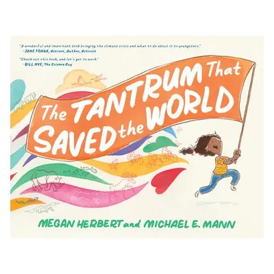 Tantrum That Saved the World - Herbert, Megan a Mann, Michael E.